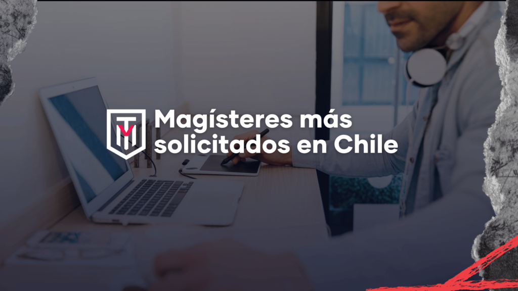 Magisteres más buscados en Chile